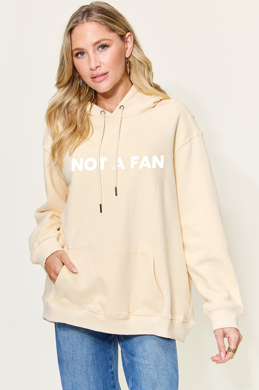 NOT A FAN Graphic Drawstring Long Sleeve Hoodie
